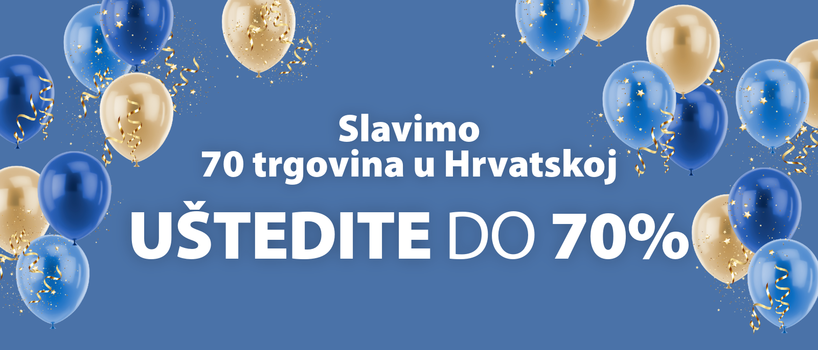 Uštedite do 70% Uštedite do 70%